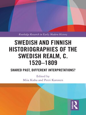 cover image of Swedish and Finnish Historiographies of the Swedish Realm, c. 1520–1809